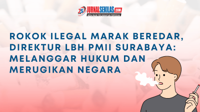 Rokok Ilegal Marak Beredar, Direktur LBH PMII Surabaya: Melanggar Hukum dan Merugikan Negara